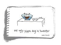 Algopix Similar Product 5 - Fat Ugly Yippie Dog in Sweater