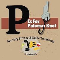Algopix Similar Product 13 - P is for Palomar Knot My Very First