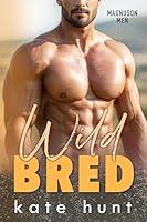 Algopix Similar Product 4 - Wild Bred (Magnuson Men Book 1)