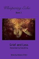 Algopix Similar Product 18 - Whispering Echo Book 2 Grief and Loss