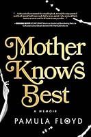 Algopix Similar Product 18 - Mother Knows Best: A Memoir