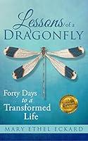 Algopix Similar Product 6 - Lessons of a Dragonfly Forty Days to a