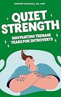 Algopix Similar Product 15 - Quiet Strength Navigating Teenage