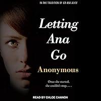 Algopix Similar Product 19 - Letting Ana Go: Anonymous Diaries