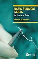 Algopix Similar Product 10 - Basic Surgical Skills An Illustrated