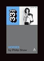 Algopix Similar Product 14 - Patti Smith's Horses (33 1/3)