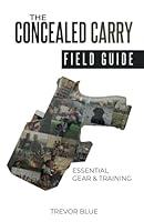 Algopix Similar Product 14 - The Concealed Carry Field Guide