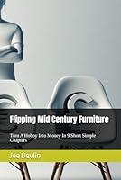 Algopix Similar Product 8 - Flipping Mid Century Furniture Turn A