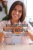 Algopix Similar Product 18 - 47 Colon Cancer Juice Recipes Quickly