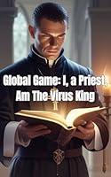 Algopix Similar Product 14 - Global Game I a Priest Am The Virus