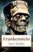 Algopix Similar Product 9 - Frankenstein The Timeless Classic That