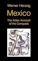 Algopix Similar Product 12 - Mexico The Aztec Account of the