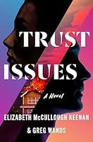 Algopix Similar Product 18 - Trust Issues: A Novel