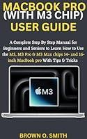 Algopix Similar Product 13 - MACBOOK PRO WITH M3 CHIP USER GUIDE