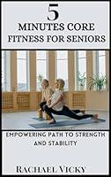 Algopix Similar Product 11 - 5Minutes core fitness for seniors 
