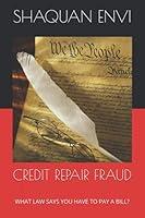 Algopix Similar Product 17 - CREDIT REPAIR FRAUD WHAT LAW SAYS YOU