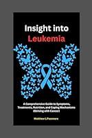 Algopix Similar Product 6 - Insight into Leukemia A Comprehensive