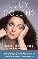 Algopix Similar Product 18 - Sweet Judy Blue Eyes: My Life in Music