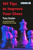 Algopix Similar Product 8 - 101 Tips to Improve Your Chess Chess