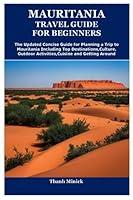 Algopix Similar Product 1 - MAURITANIA TRAVEL GUIDE FOR BEGINNERS