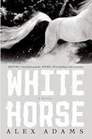 Algopix Similar Product 15 - White Horse: A Novel