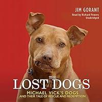 Algopix Similar Product 5 - The Lost Dogs Michael Vicks Dogs and