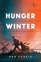 Algopix Similar Product 16 - Hunger Winter: A World War II Novel