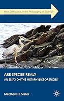 Algopix Similar Product 13 - Are Species Real An Essay on the