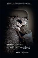 Algopix Similar Product 2 - Bedtime Thoughts for the Christian Mom