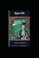 Algopix Similar Product 16 - Before I Die: Sage unabridged