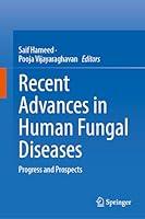 Algopix Similar Product 16 - Recent Advances in Human Fungal