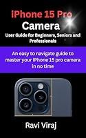 Algopix Similar Product 8 - iPhone 15 Pro Camera User Guide for