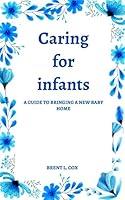 Algopix Similar Product 14 - Caring for infants A guide to bringing