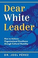 Algopix Similar Product 19 - Dear White Leader How to Achieve