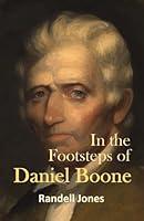 Algopix Similar Product 3 - In the Footsteps of Daniel Boone