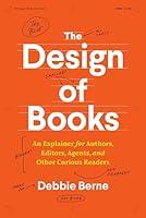 Algopix Similar Product 18 - The Design of Books An Explainer for