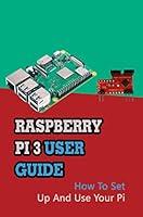 Algopix Similar Product 15 - Raspberry Pi 3 User Guide How To Set