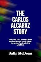 Algopix Similar Product 17 - THE CARLOS ALCARAZ STORY Complete