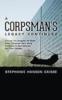 Algopix Similar Product 18 - A Corpsman's Legacy Continues