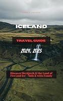 Algopix Similar Product 4 - ICELAND TRAVEL GUIDE 2024 2025