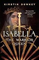Algopix Similar Product 13 - Isabella: The Warrior Queen