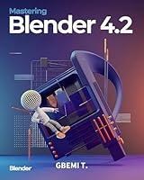 Algopix Similar Product 10 - Mastering Blender 42 Master the Art