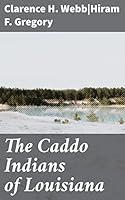 Algopix Similar Product 17 - The Caddo Indians of Louisiana