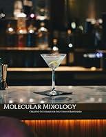 Algopix Similar Product 19 - Molecular Mixology Creative Cocktails