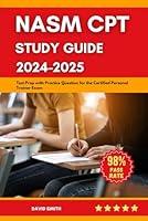 Algopix Similar Product 18 - NASM CPT Study Guide 20242025 Test