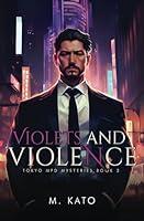 Algopix Similar Product 19 - Violets And Violence Tokyo MPD