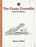 Algopix Similar Product 7 - The Crazy Crocodile - Plover Problems