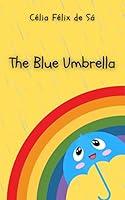 Algopix Similar Product 16 - The Blue Umbrella: Children's Story