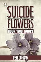 Algopix Similar Product 20 - The Suicide Flowers Book Two: Roots