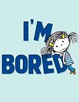 Algopix Similar Product 6 - I'm Bored (The I'm Books)
